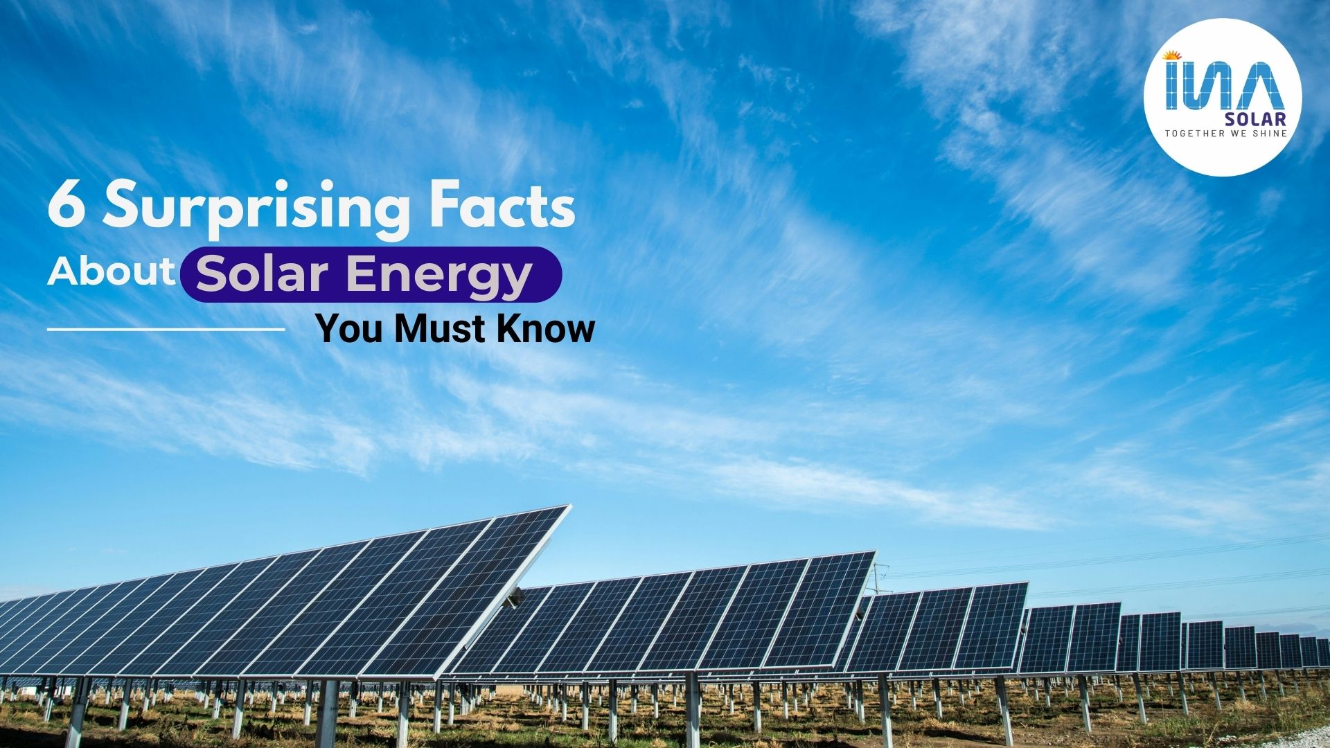 6 Surprising Facts about Solar Energy You Must Know